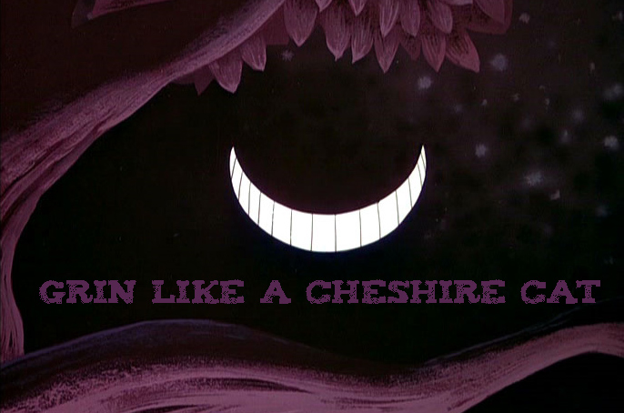 Cheshire Cat Grin